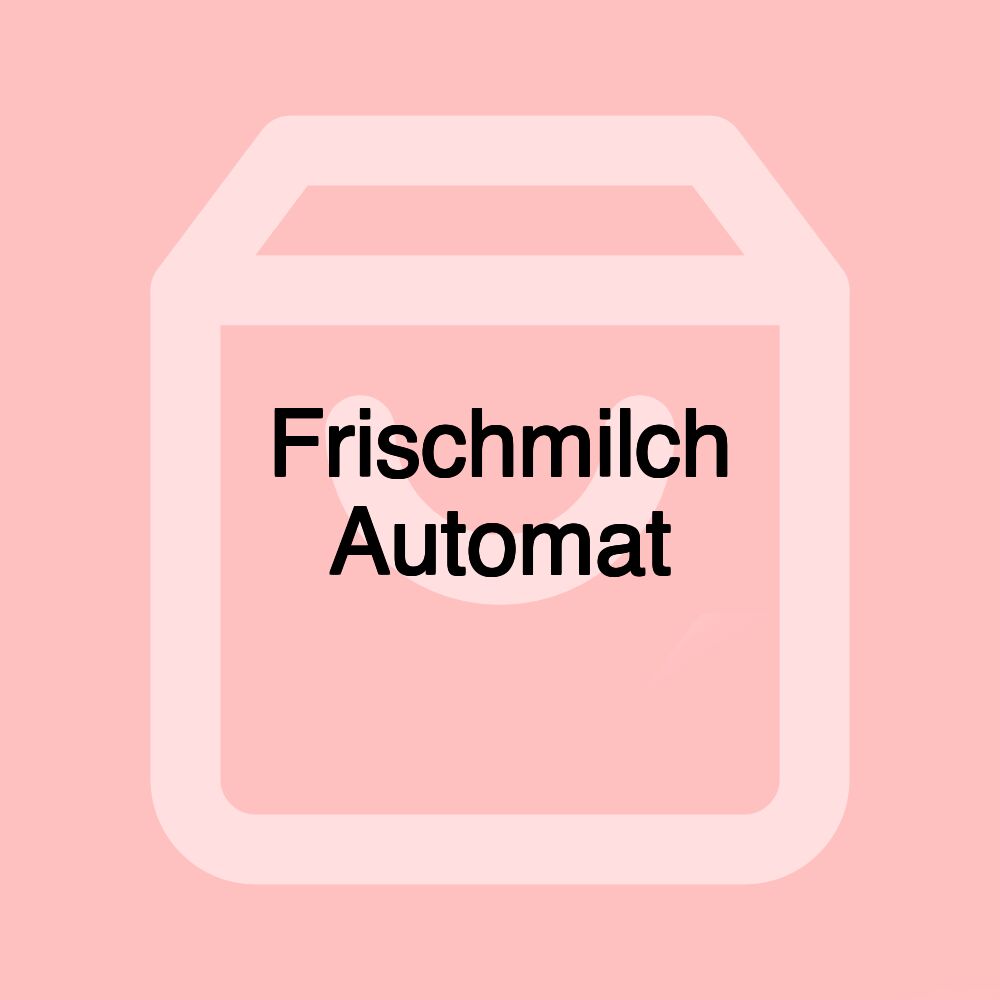 Frischmilch Automat