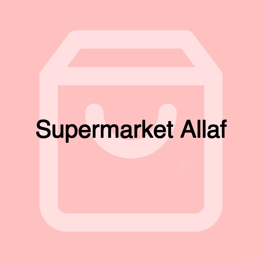 Supermarket Allaf