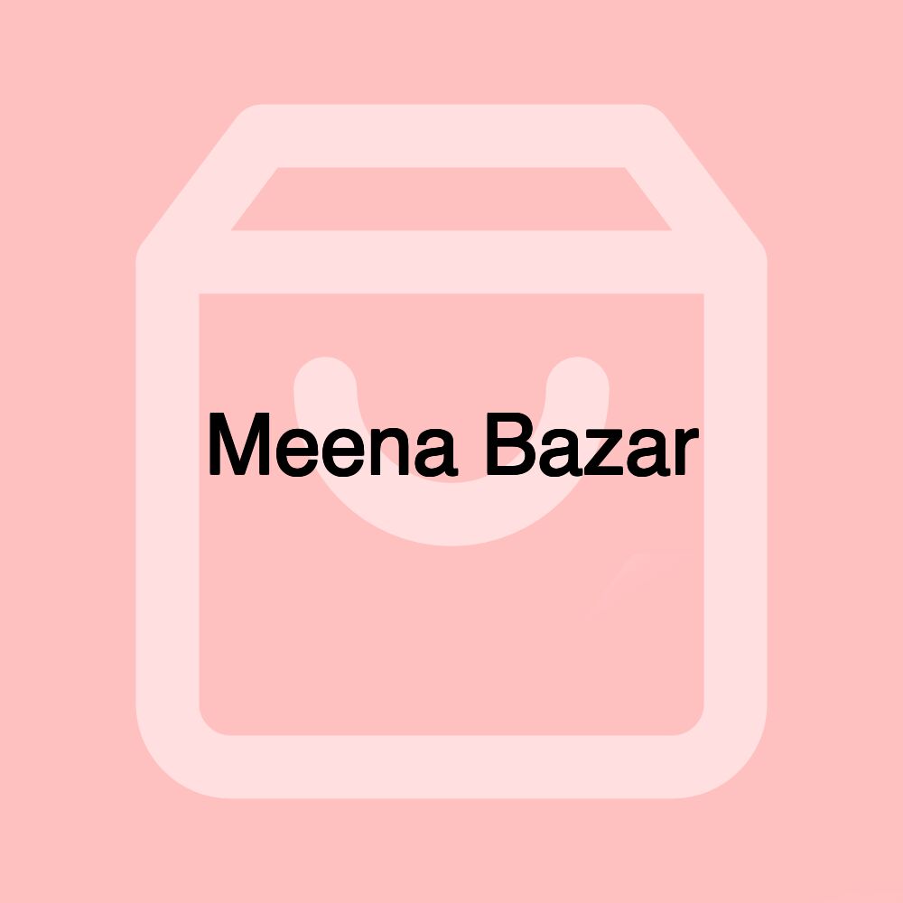 Meena Bazar