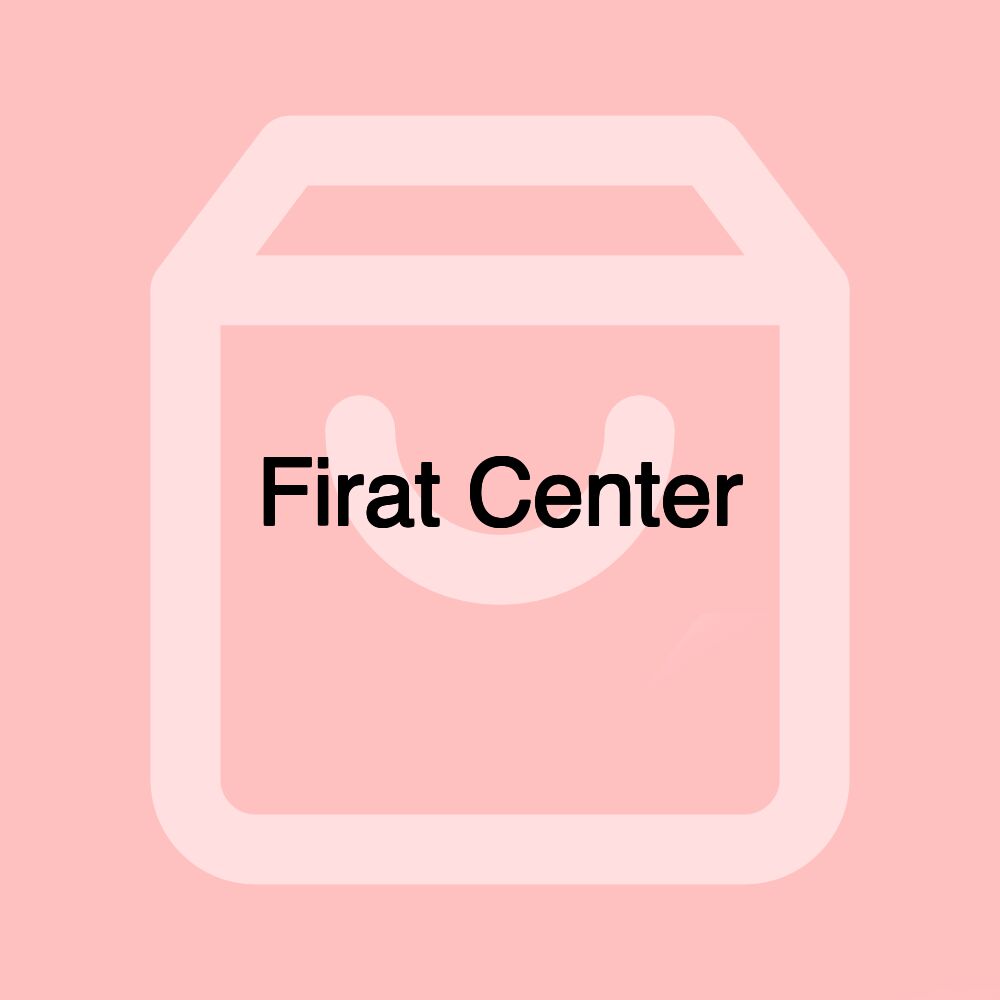 Firat Center