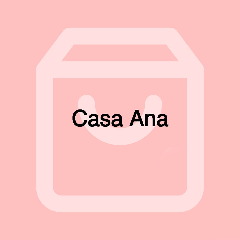 Casa Ana