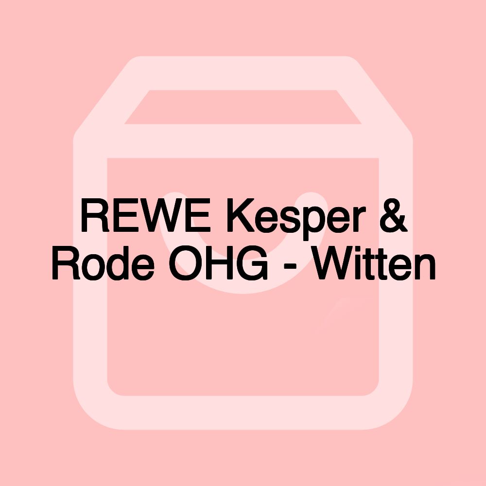 REWE Kesper & Rode OHG - Witten