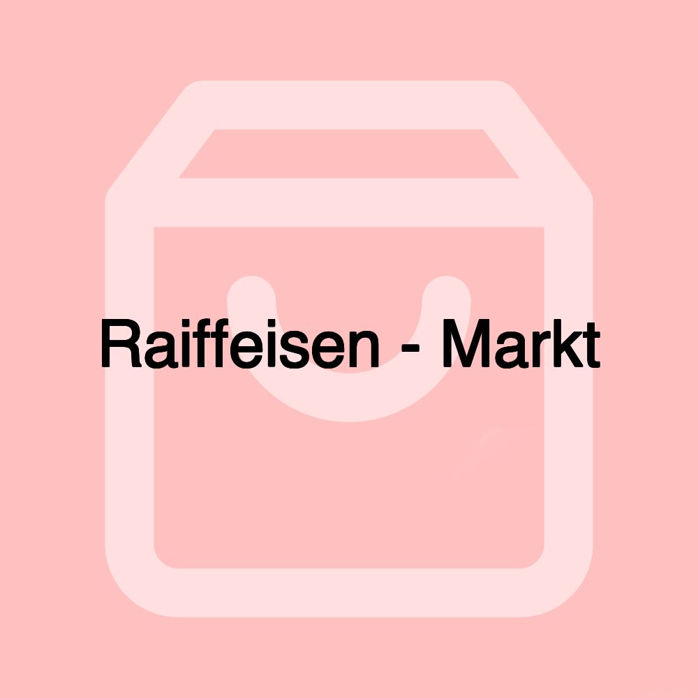 Raiffeisen - Markt