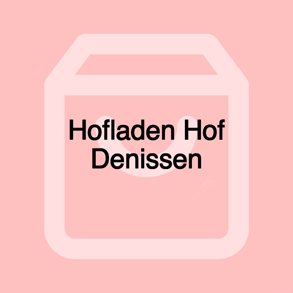 Hofladen Hof Denissen