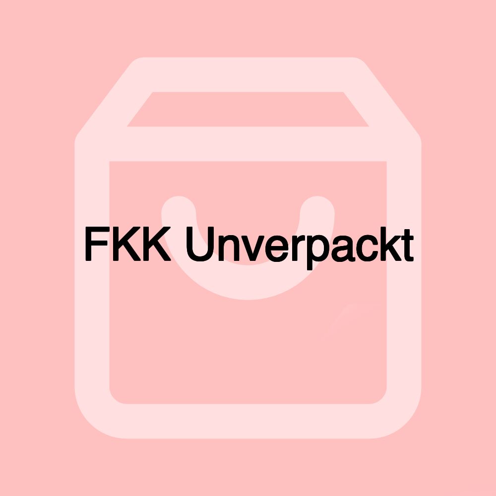 FKK Unverpackt