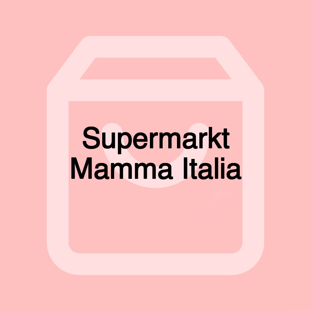 Supermarkt Mamma Italia