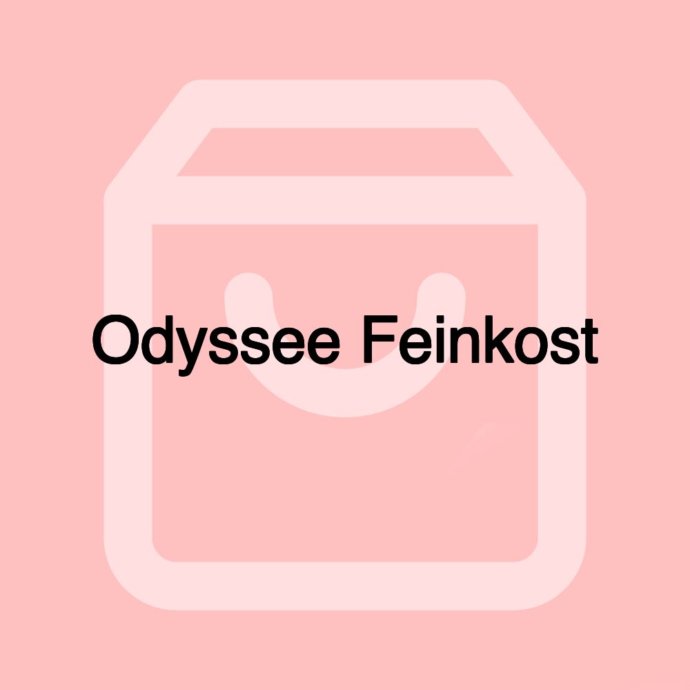 Odyssee Feinkost