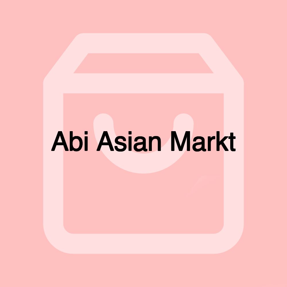 Abi Asian Markt