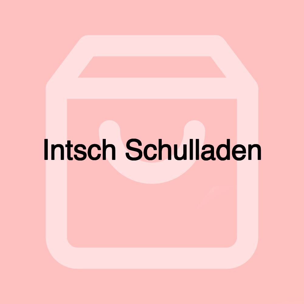 Intsch Schulladen