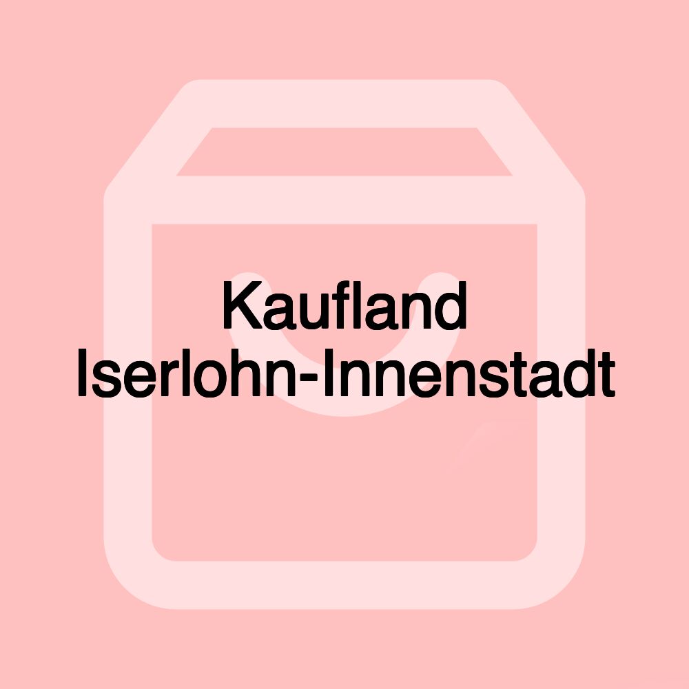 Kaufland Iserlohn-Innenstadt