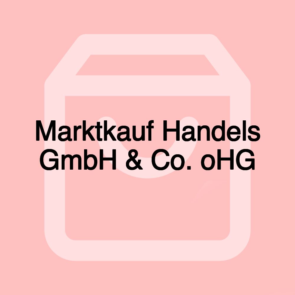 Marktkauf Handels GmbH & Co. oHG