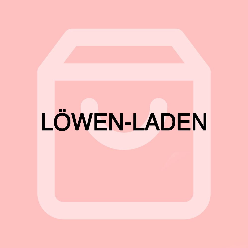 LÖWEN-LADEN