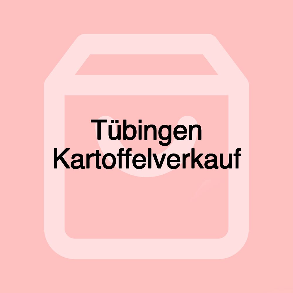 Tübingen Kartoffelverkauf