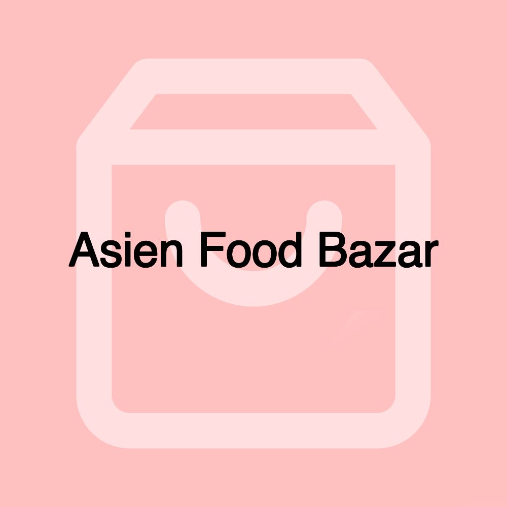 Asien Food Bazar