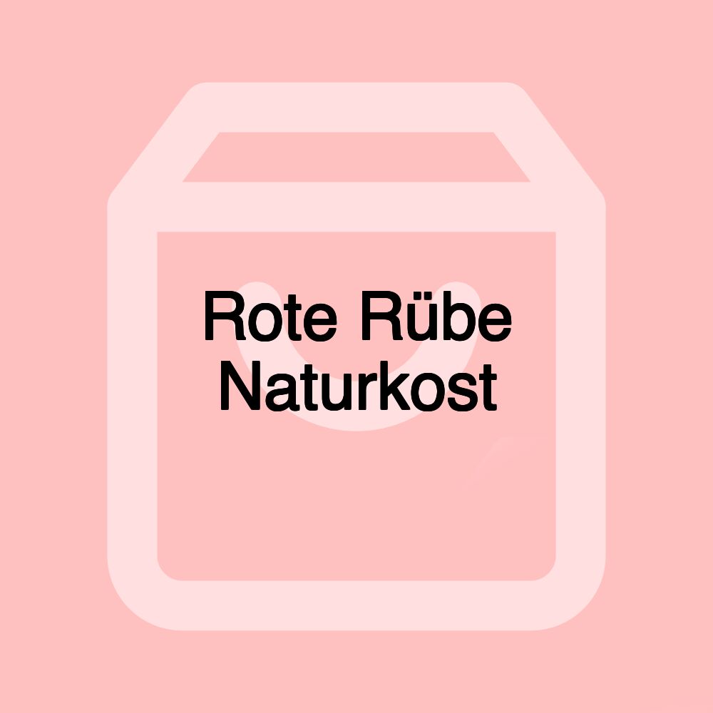 Rote Rübe Naturkost