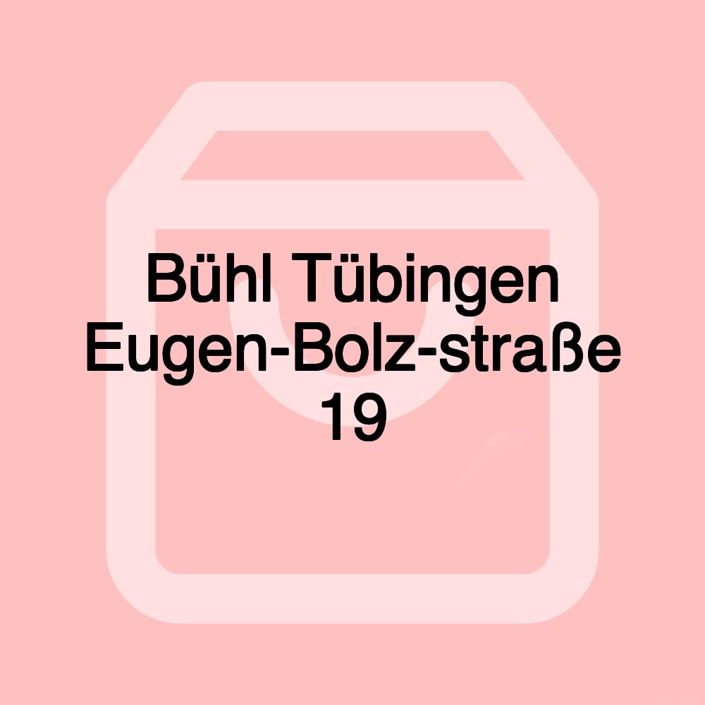 Bühl Tübingen Eugen-Bolz-straße 19