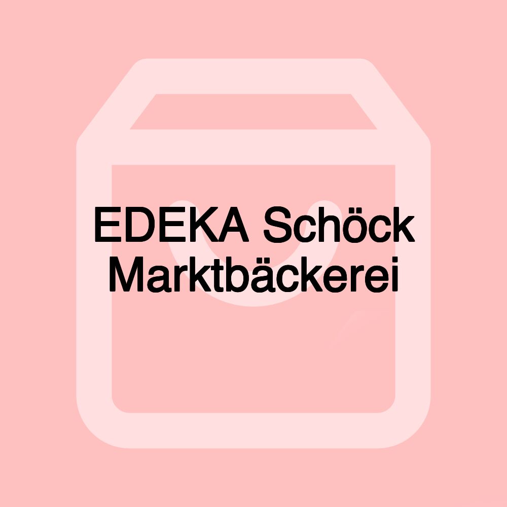 EDEKA Schöck Marktbäckerei