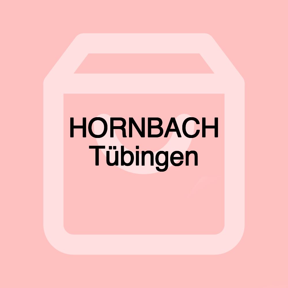 HORNBACH Tübingen