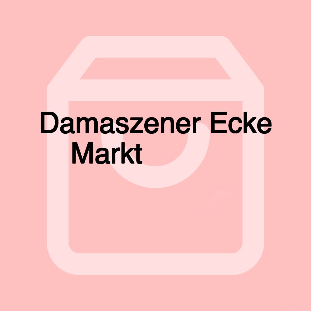 Damaszener Ecke Markt الركن الدمشقي ماركت