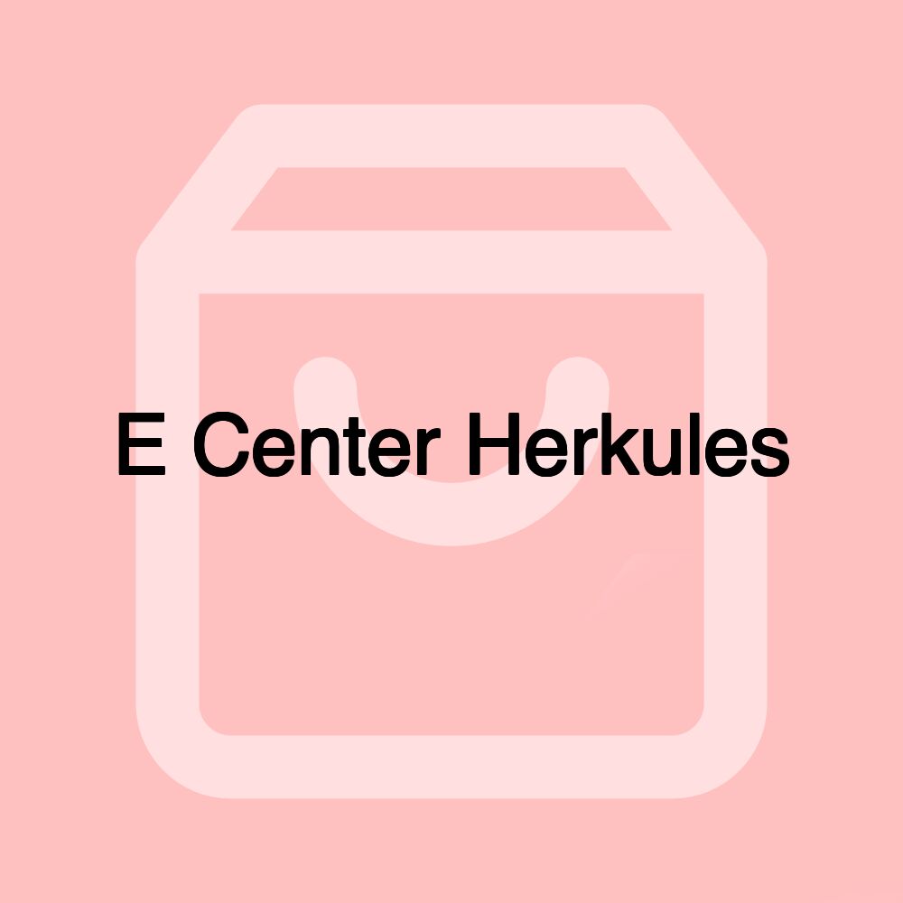 E Center Herkules