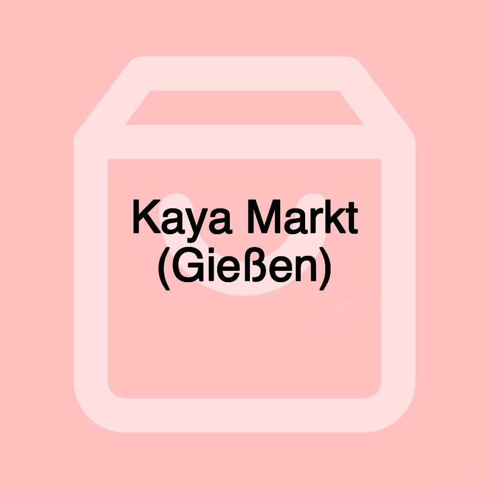 Kaya Markt (Gießen)