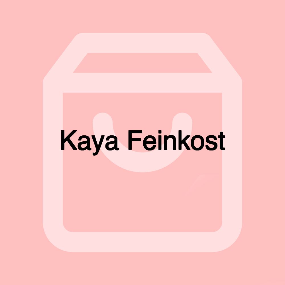 Kaya Feinkost