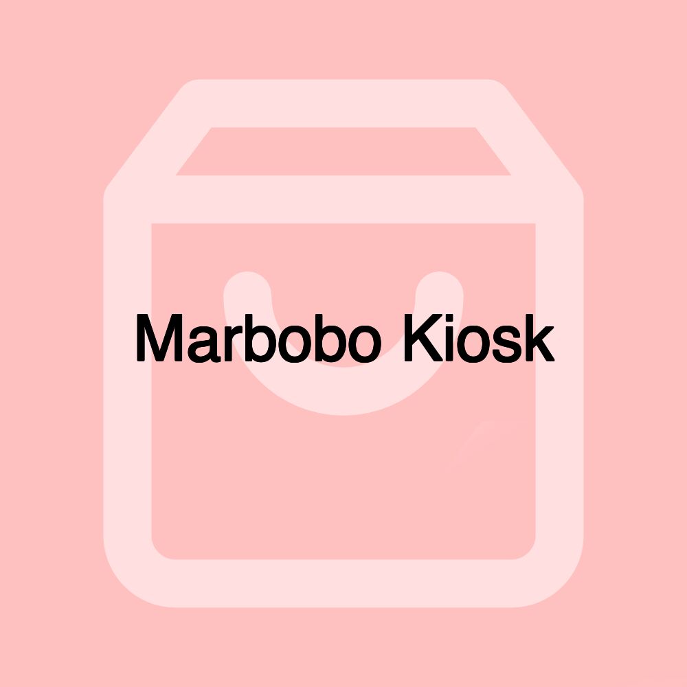 Marbobo Kiosk