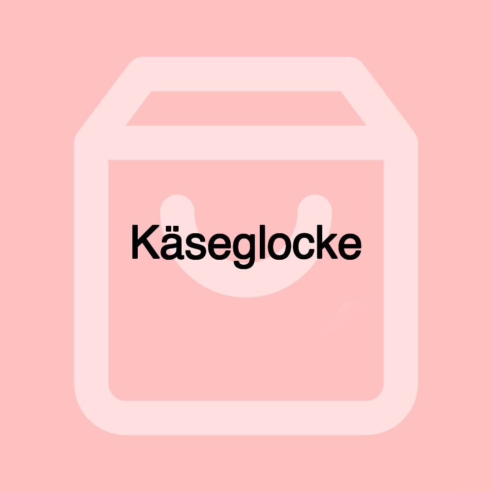 Käseglocke