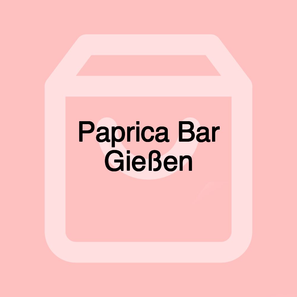 Paprica Bar Gießen