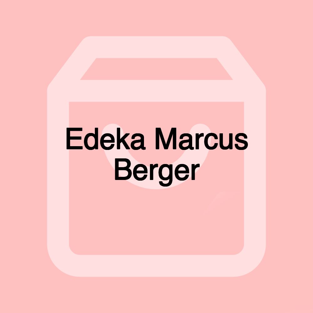 Edeka Marcus Berger