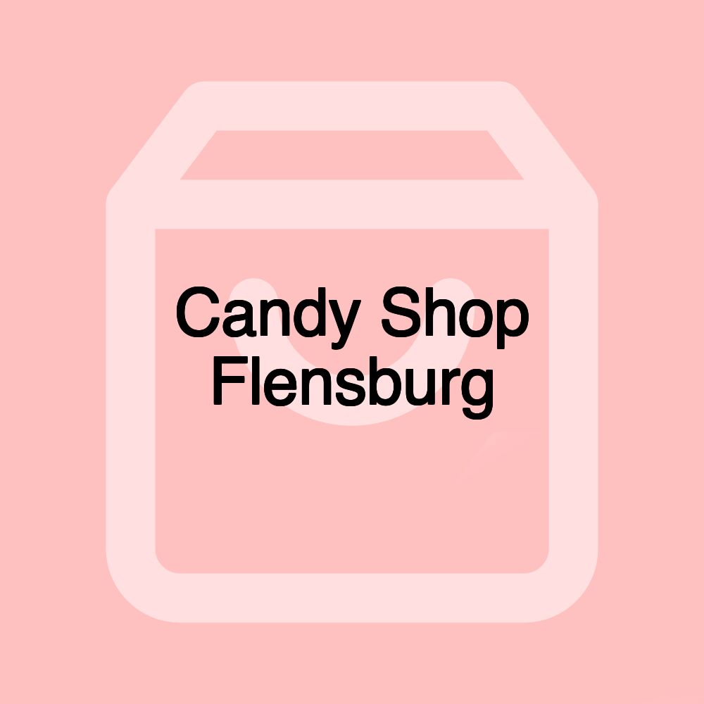 Candy Shop Flensburg