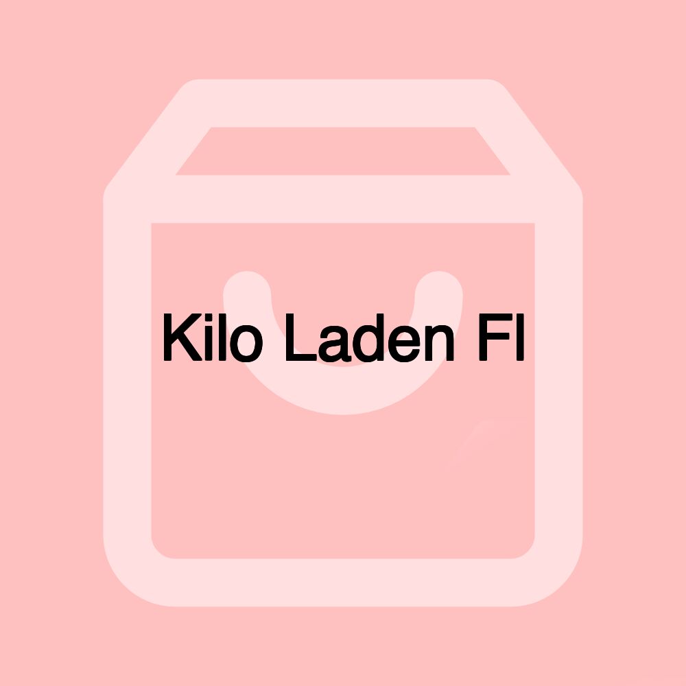 Kilo Laden Fl