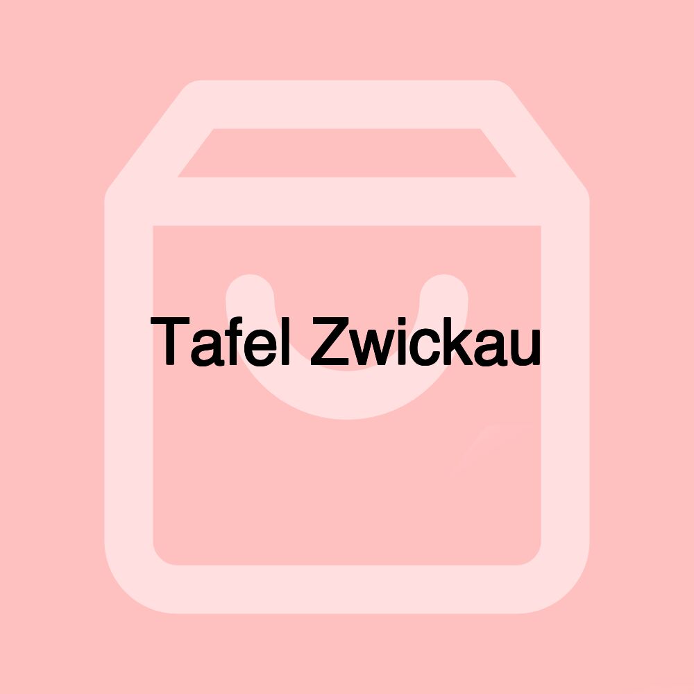 Tafel Zwickau