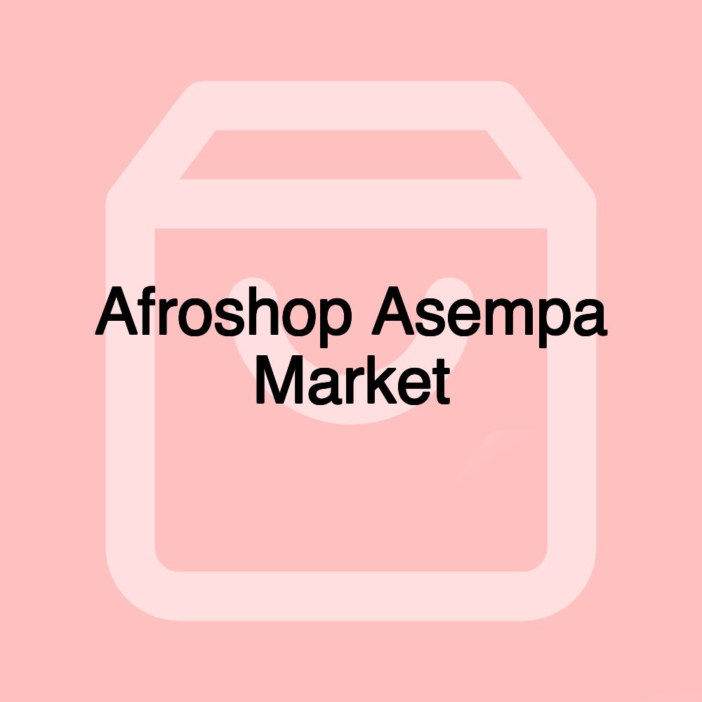 Afroshop Asempa Market