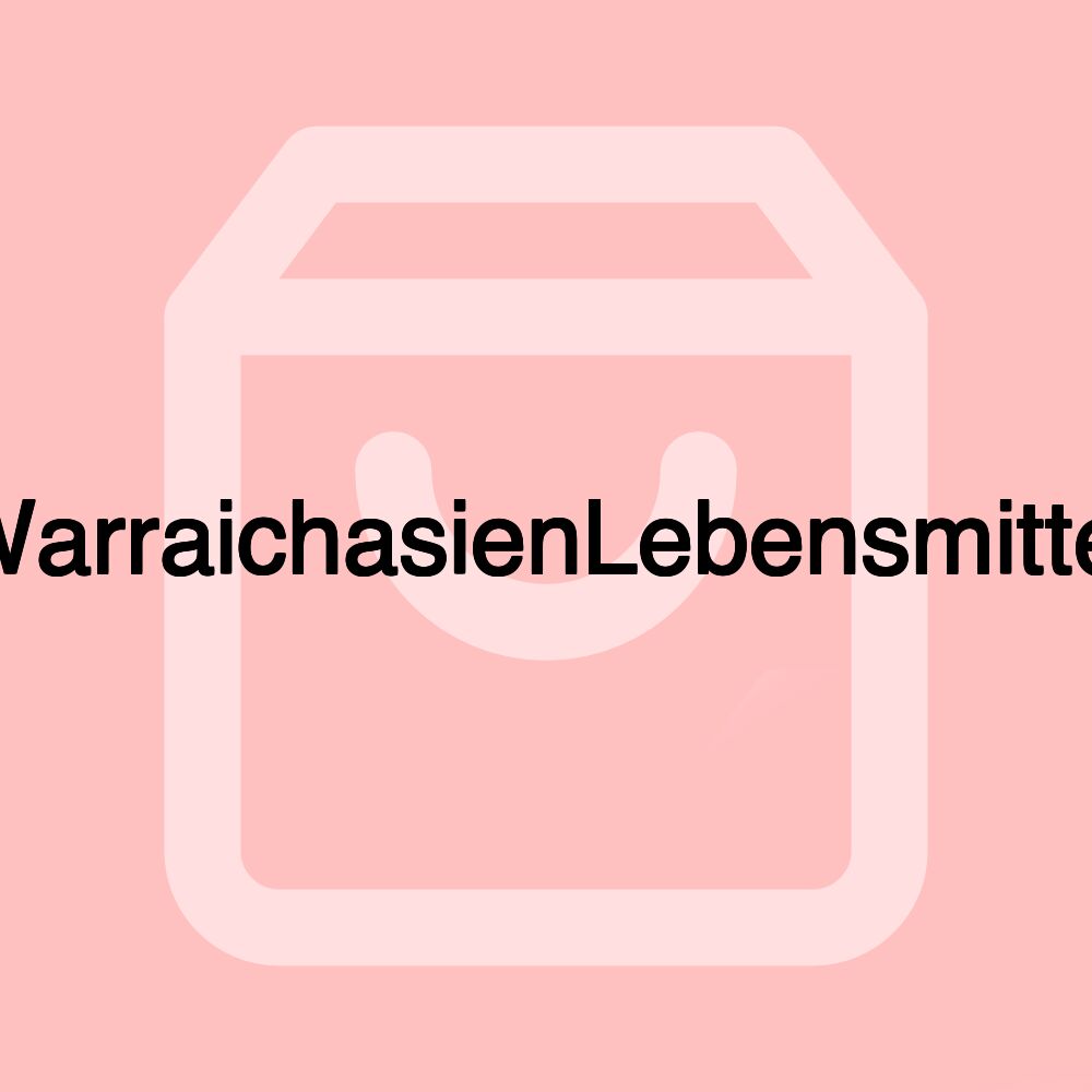 WarraichasienLebensmittel