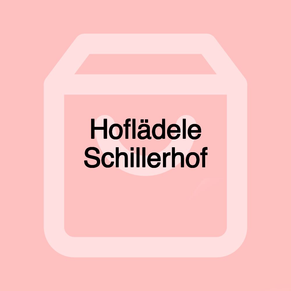 Hoflädele Schillerhof