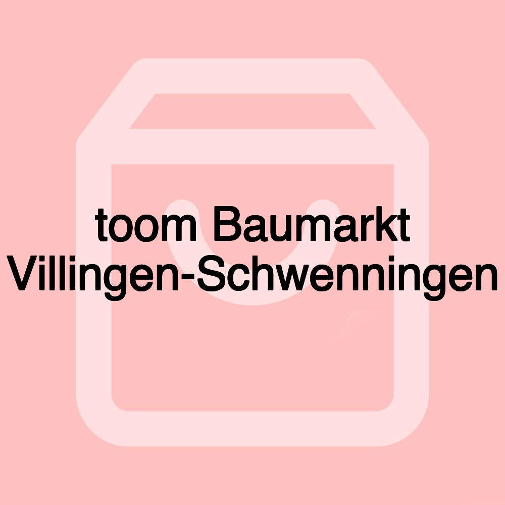 toom Baumarkt Villingen-Schwenningen