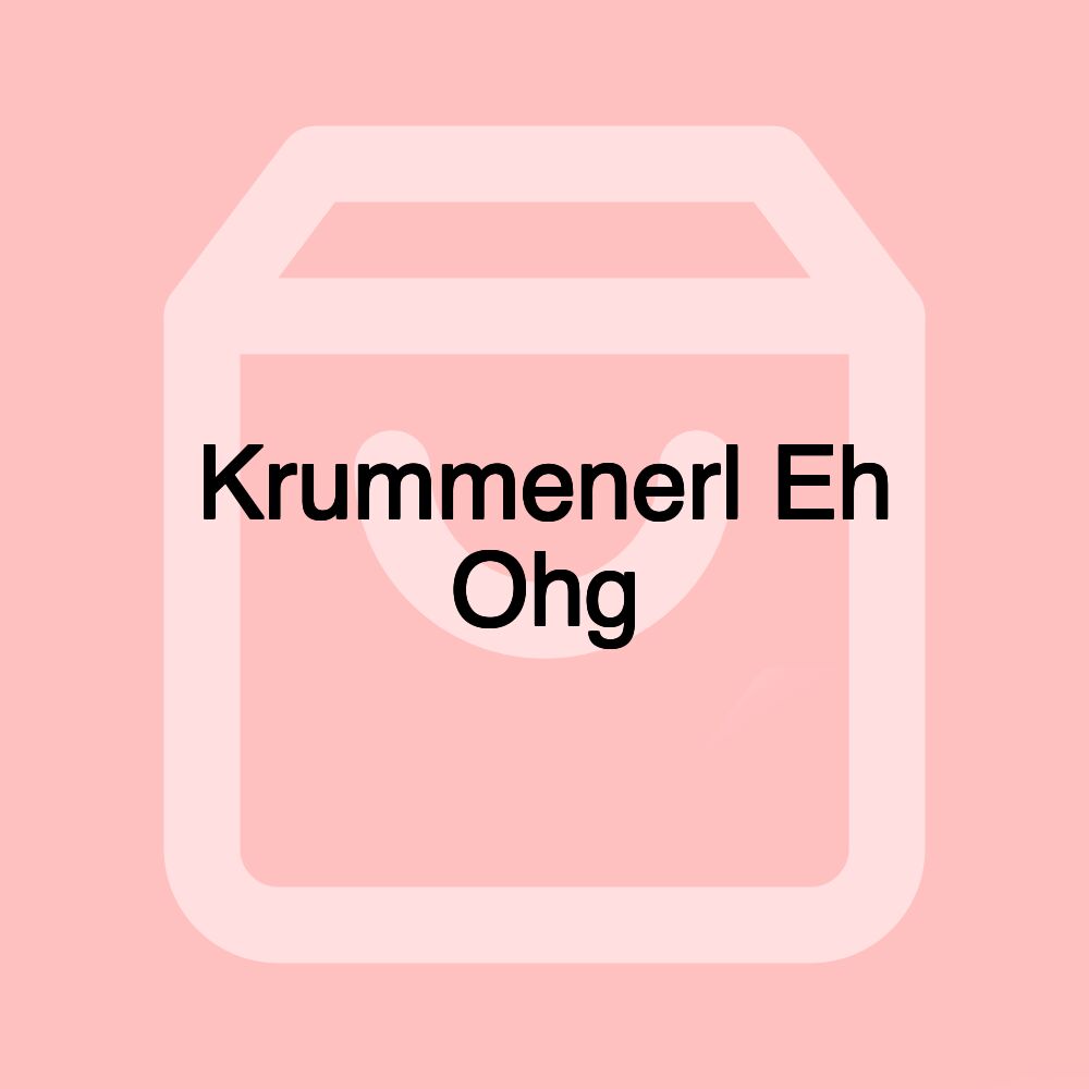 Krummenerl Eh Ohg