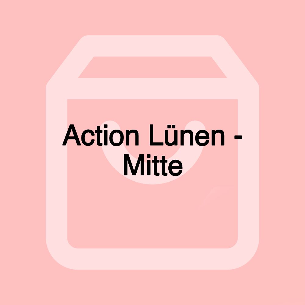 Action Lünen - Mitte