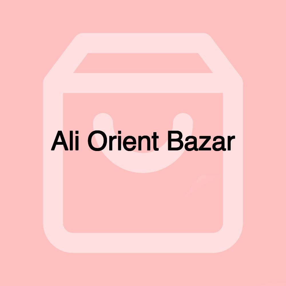 Ali Orient Bazar