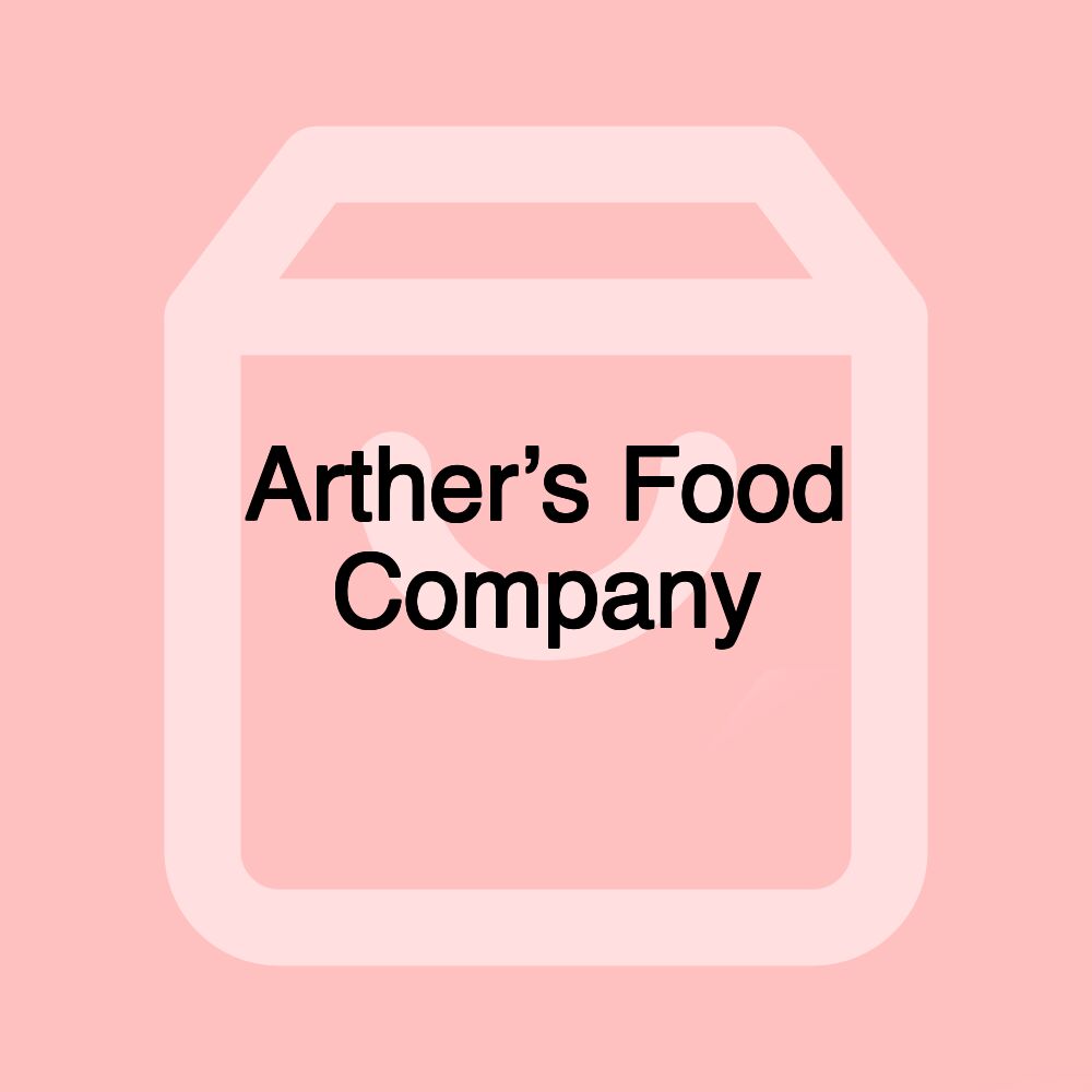 Arther’s Food Company