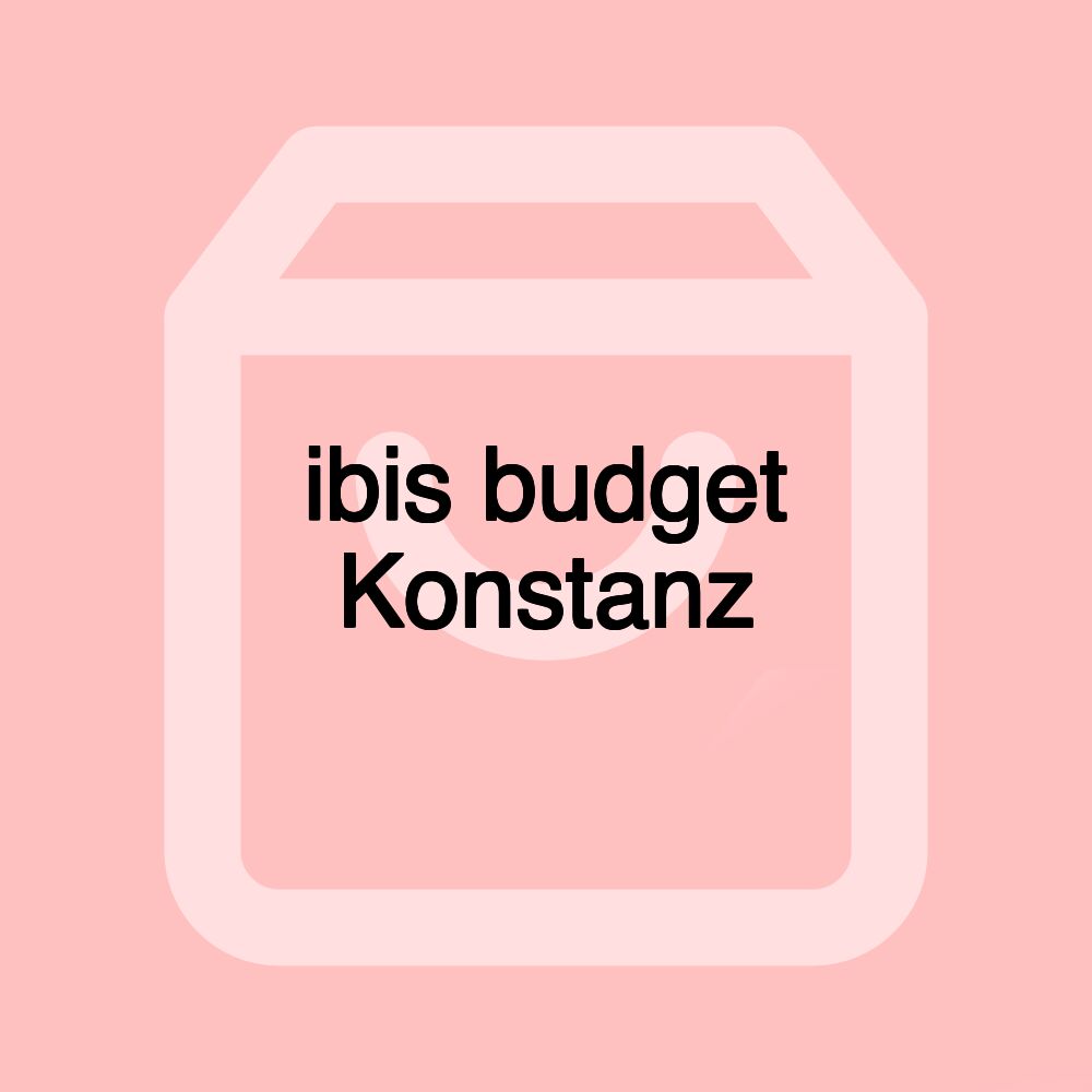 ibis budget Konstanz