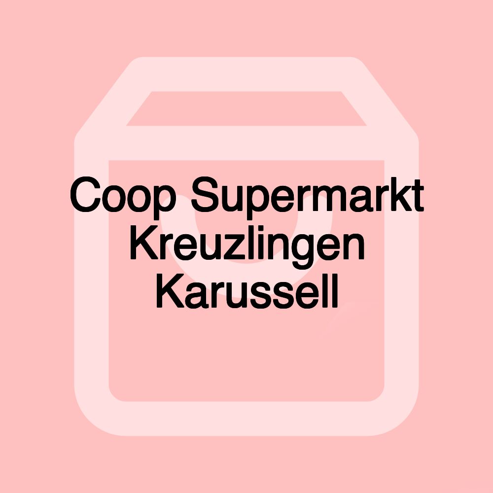 Coop Supermarkt Kreuzlingen Karussell