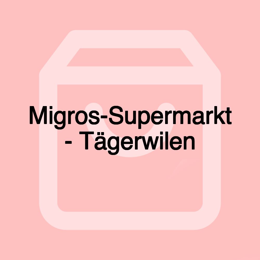 Migros-Supermarkt - Tägerwilen