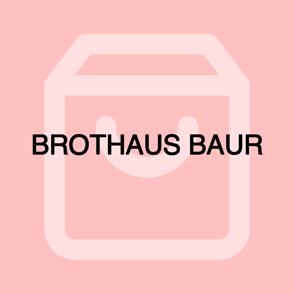 BROTHAUS BAUR