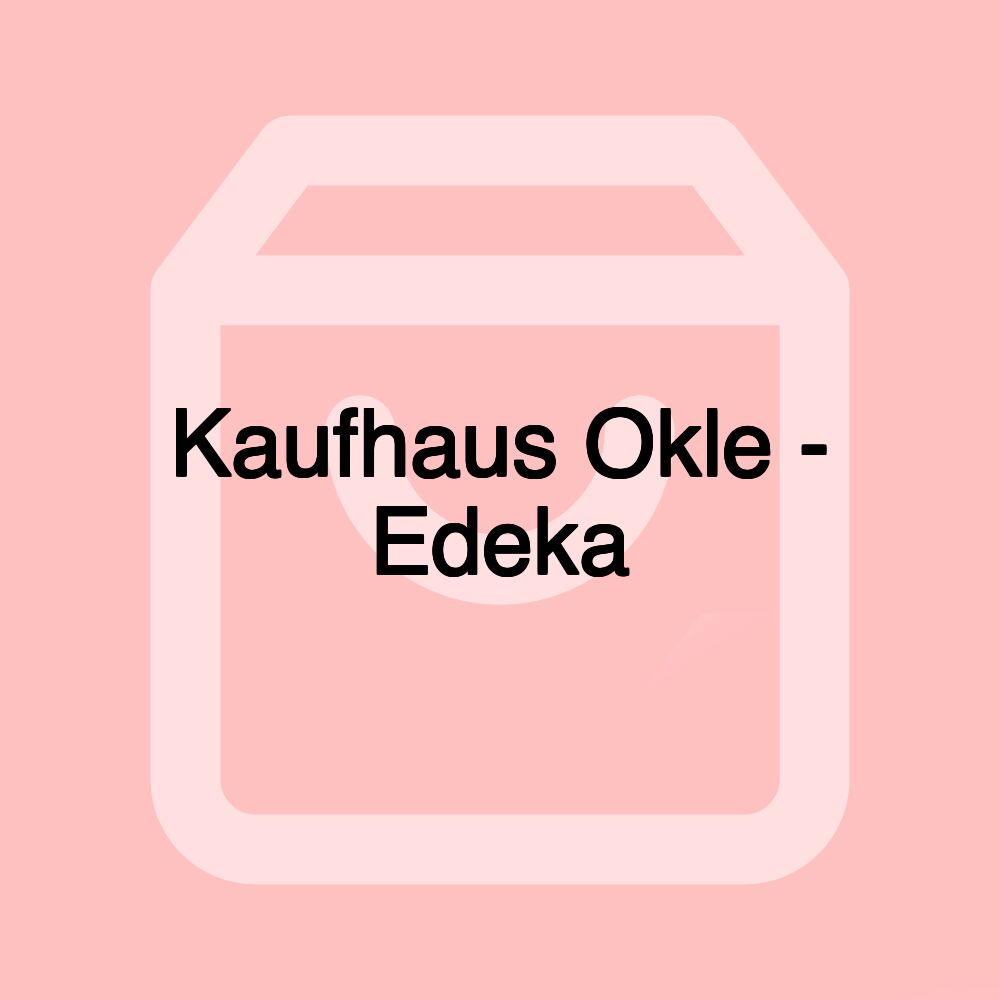 Kaufhaus Okle - Edeka