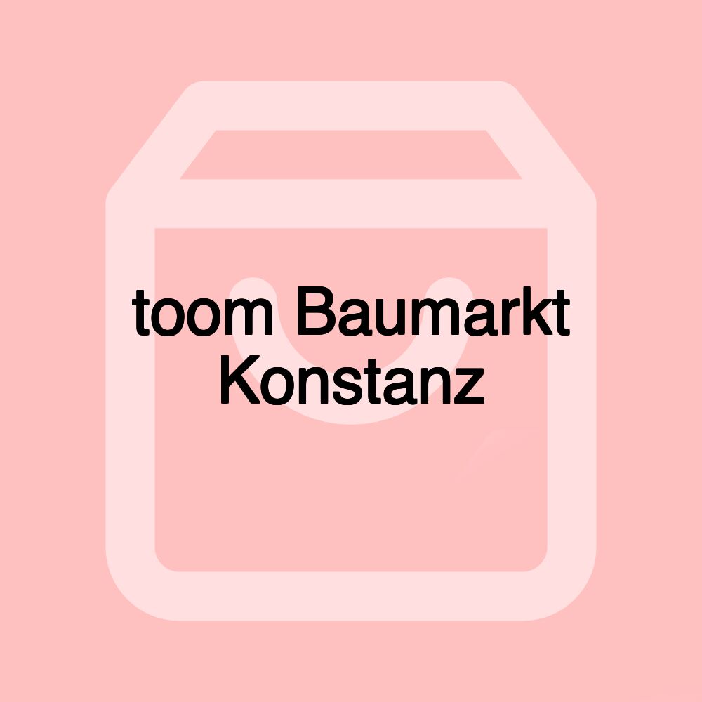 toom Baumarkt Konstanz