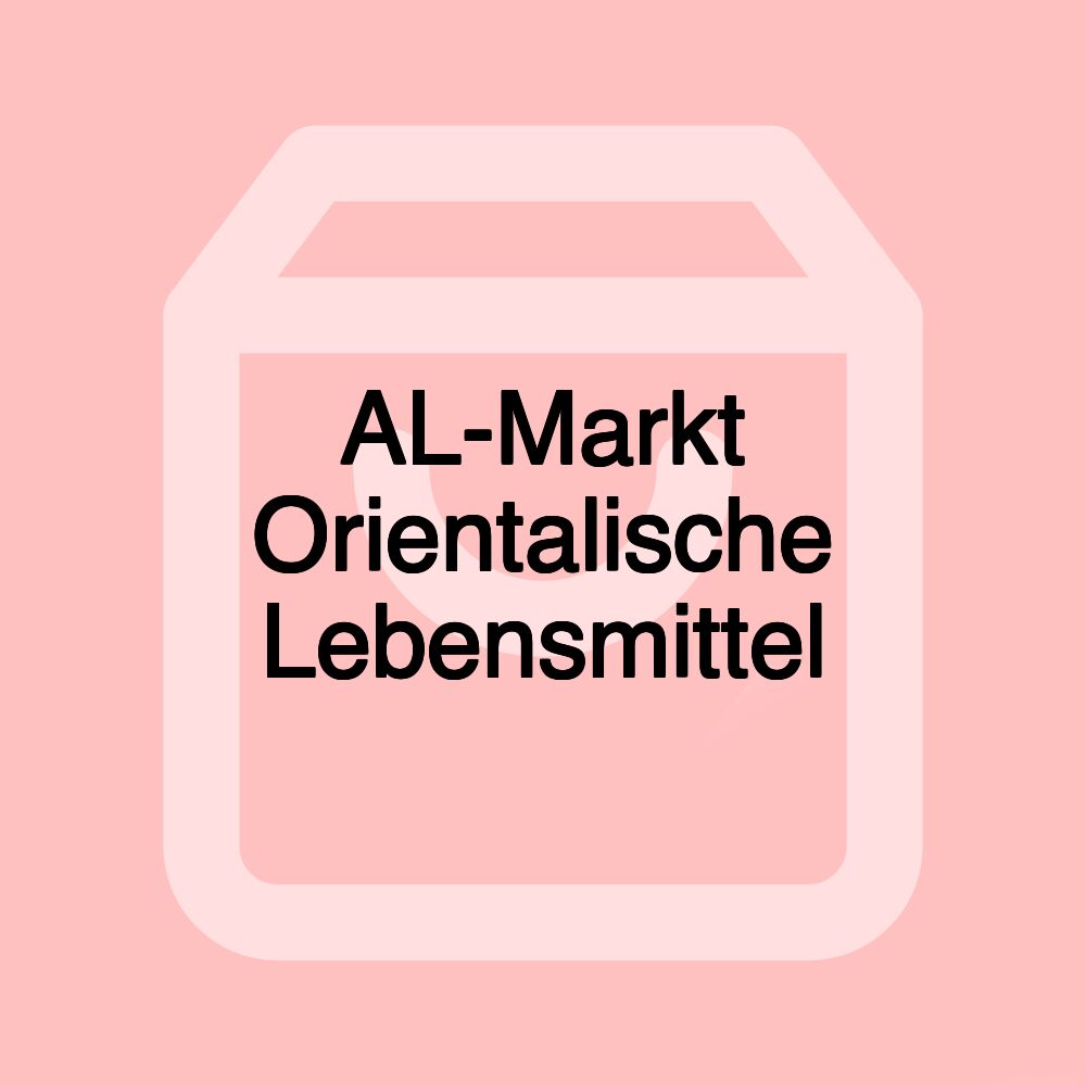 AL-Markt Orientalische Lebensmittel