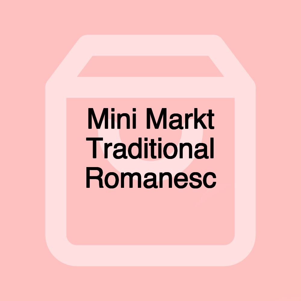 Mini Markt Traditional Romanesc