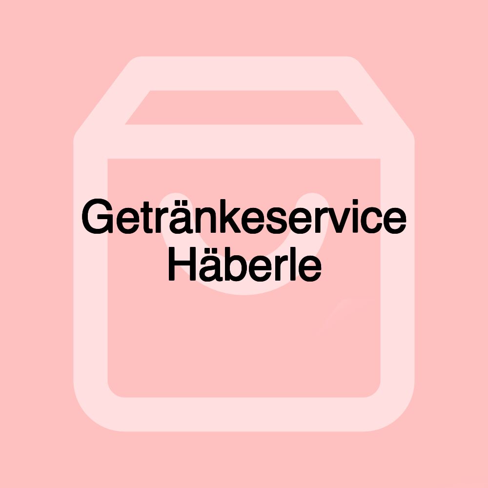 Getränkeservice Häberle